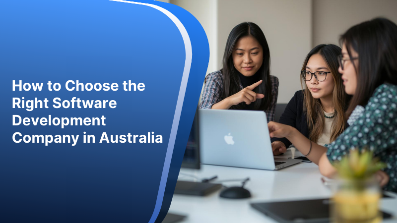 How to Choose the Right Software Development Company in Australia | Basecode