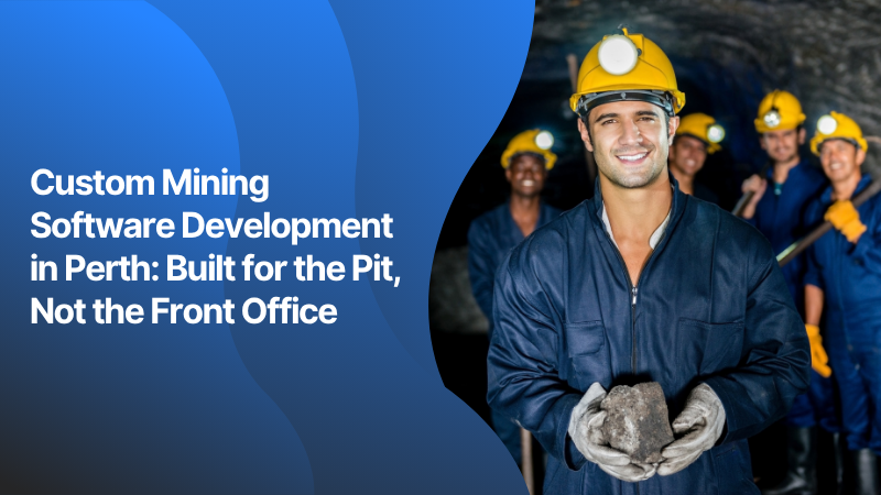 Custom software development for Perth Mining | Basecode